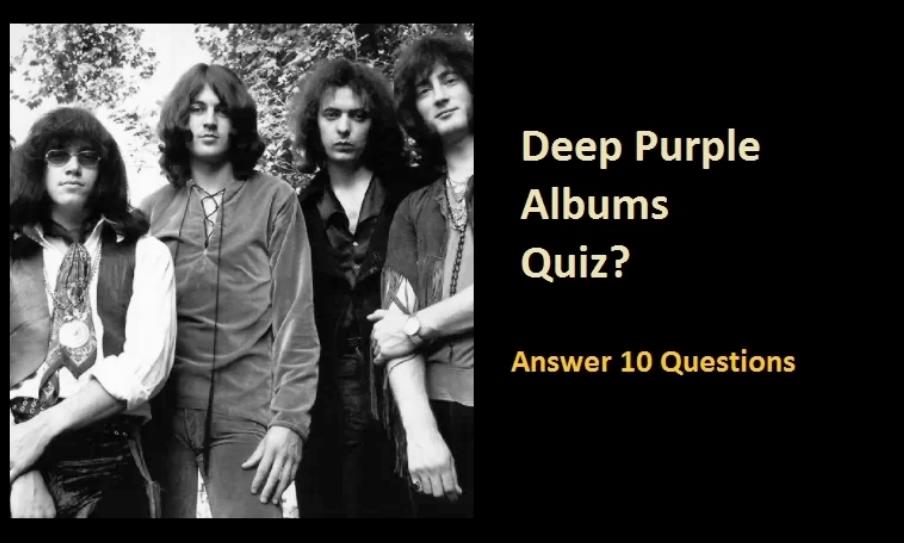 Deep Purple Albums Quiz