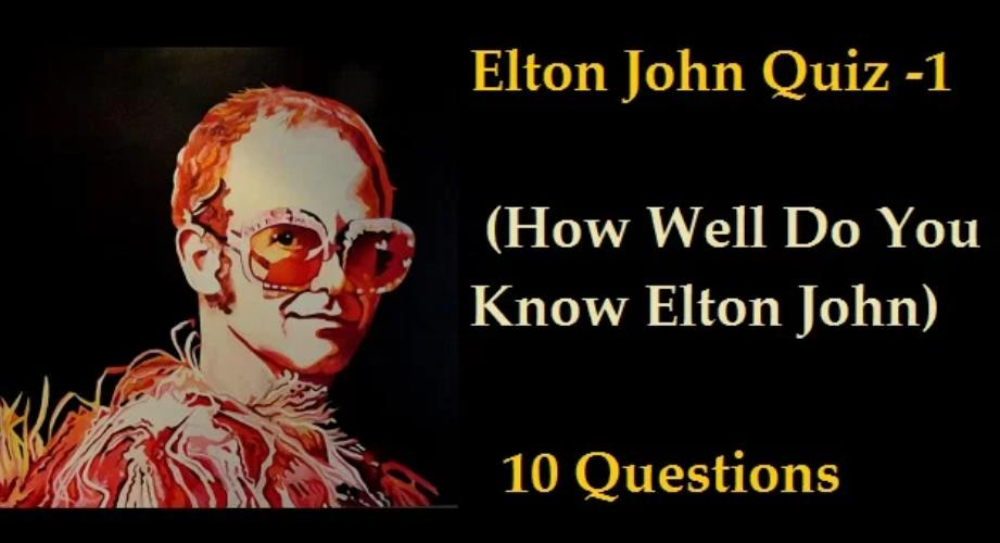 Elton John Quiz