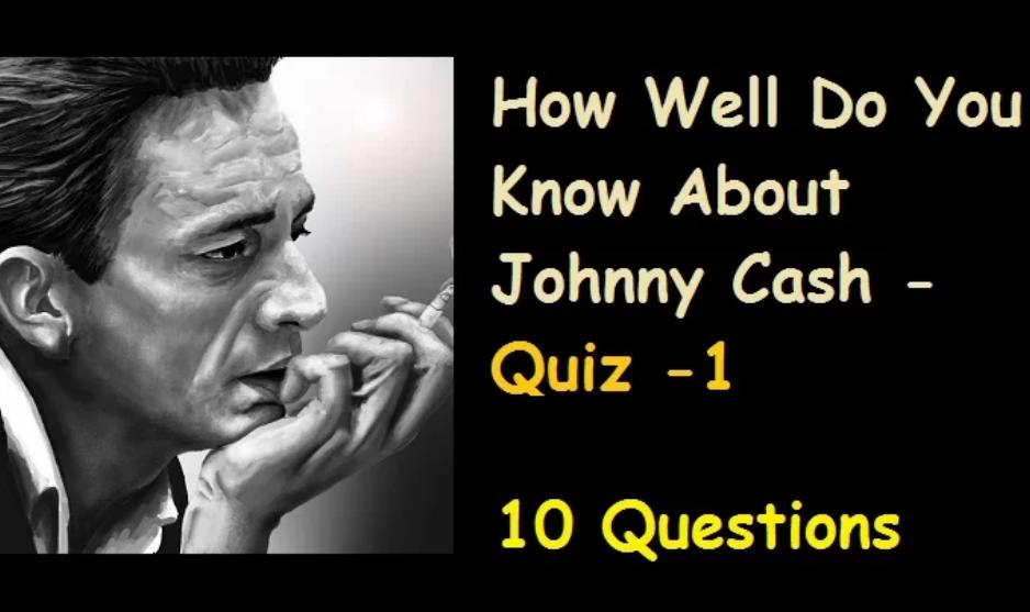 Johnny Cash Quiz