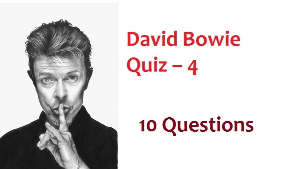 David Bowie Quiz – 4
