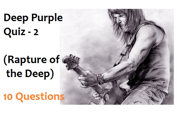 Deep Purple Quiz - 2 (Rapture of the Deep)
