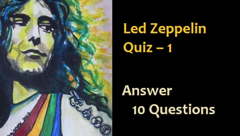 Led Zeppelin Quiz - Test Your Rock Knowledge