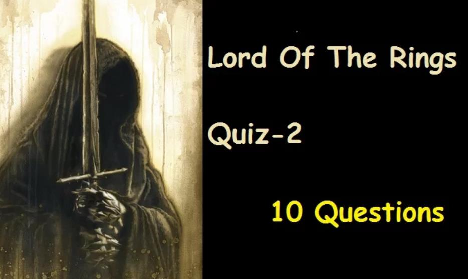Lord of The Rings Quiz