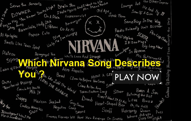 Which Nirvana Song Describes You