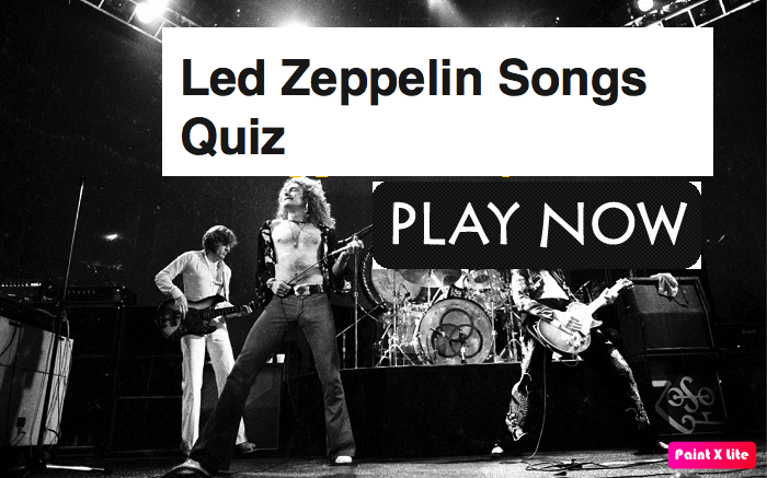 Led Zeppelin Songs Quiz