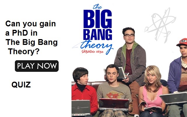 Can you gain a PhD in The Big Bang Theory?