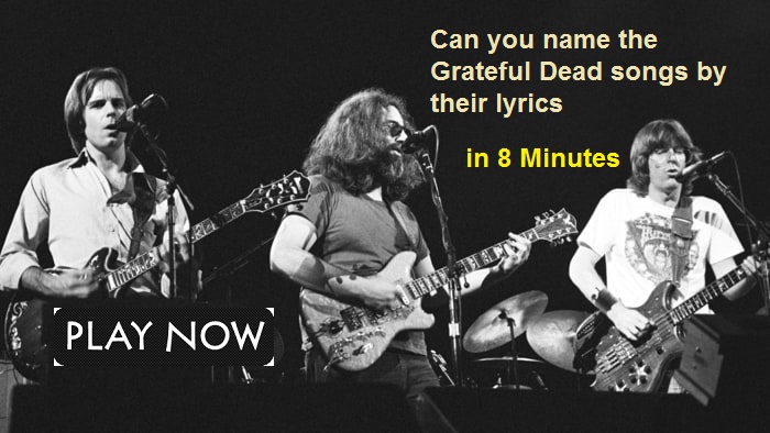 Can you name the Grateful Dead songs by their lyrics