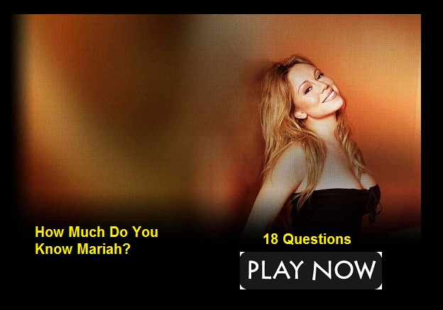 How Much Do You Know Mariah?