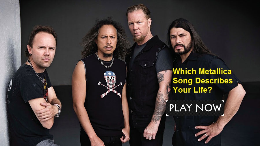 Which Metallica Song Describes Your Life?