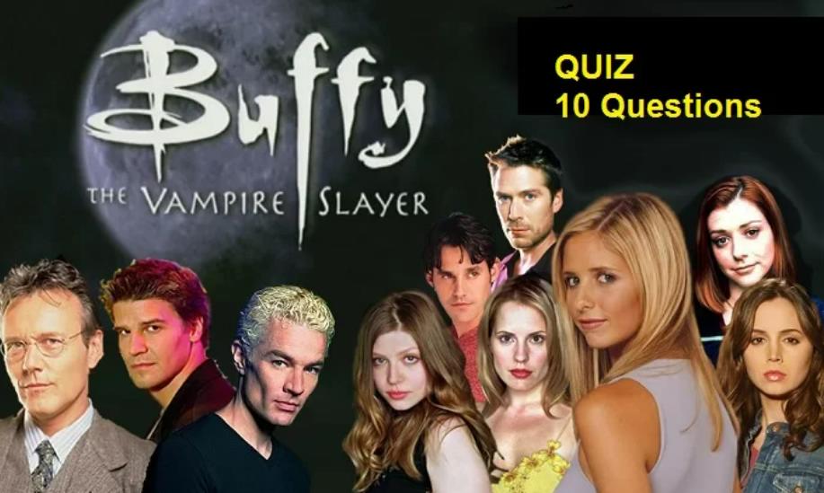 The Buffy the Vampire Slayer Quiz