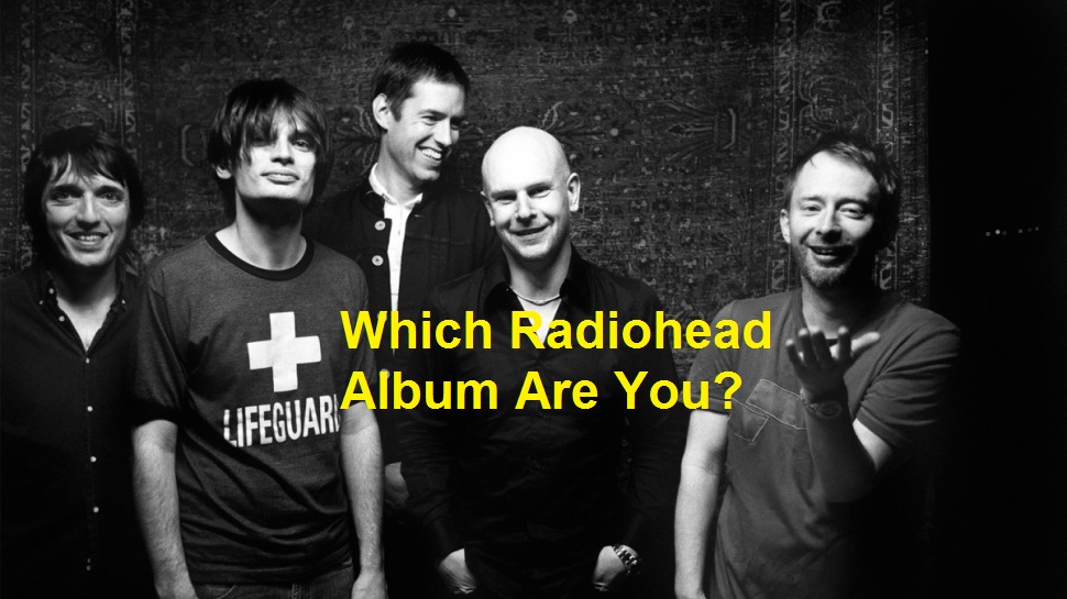 Which Radiohead Album Are You