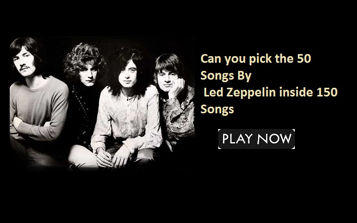 Can you pick the 50 Songs By Led Zeppelin inside 150 Songs