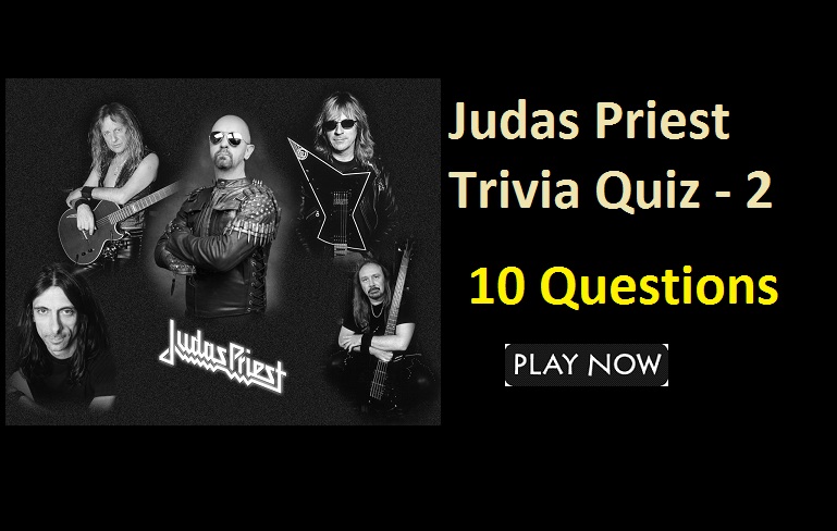 Judas Priest Trivia Quiz - 2