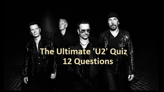 The Ultimate 'U2' Quiz