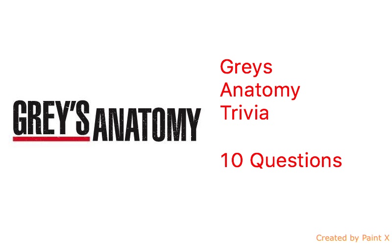 Greys Anatomy Trivia