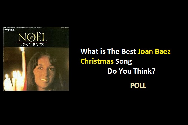 What is The Best Joan Baez Christmas Song Do You Think?