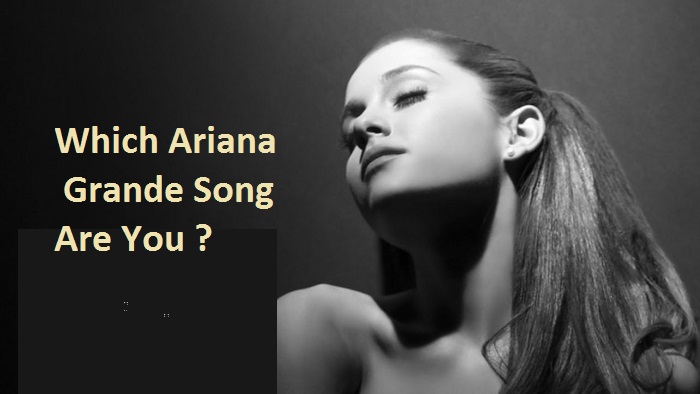 Which Ariana Grande Song Are You