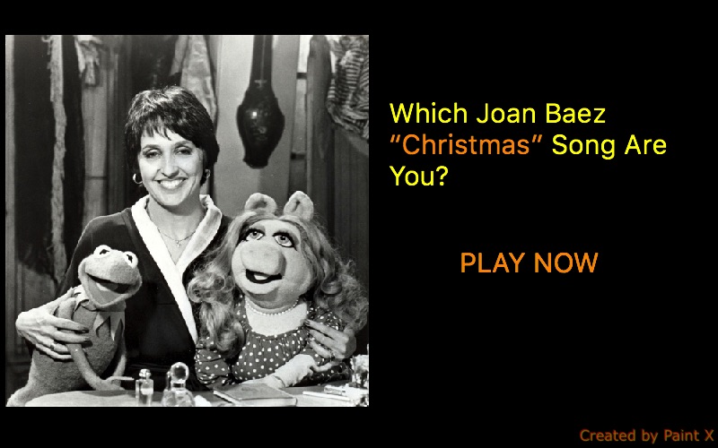 Which Joan Baez “Christmas” Song Are You?
