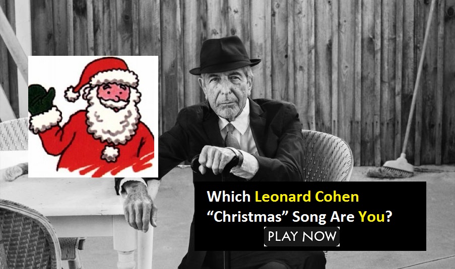 Which Leonard Cohen “Christmas” Song Are You?