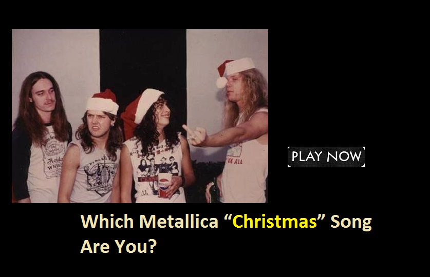 Which Metallica “Christmas” Song Are You