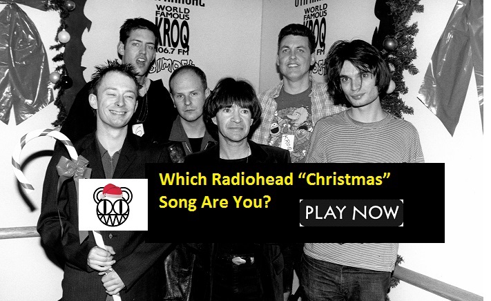 Which Radiohead “Christmas” Song Are You?