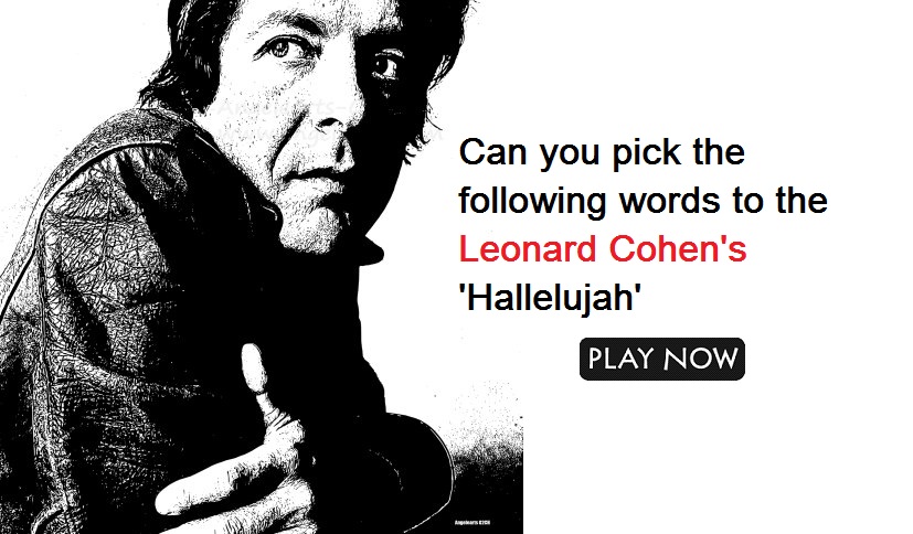 Can you pick the following words to the Leonard Cohen's 'Hallelujah'