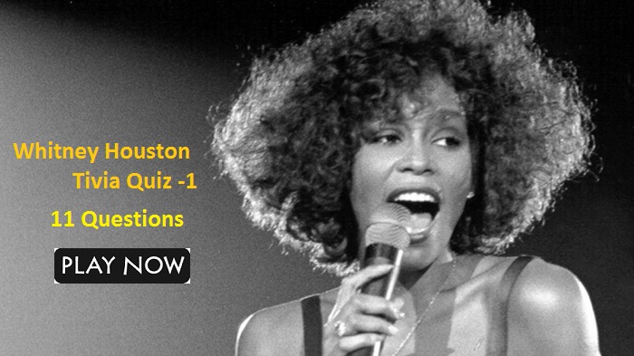 Whitney Houston Tivia Quiz -1