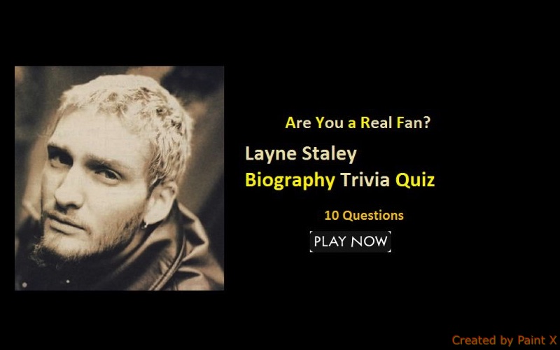 Layne Staley Biography Trivia Quiz