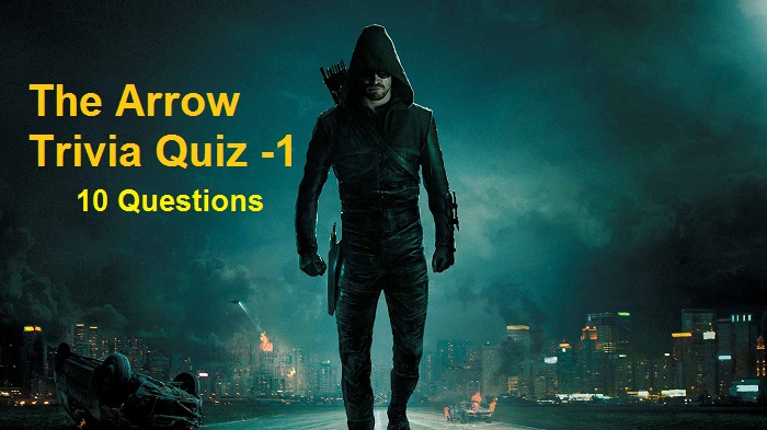 The Arrow Trivia Quiz -1