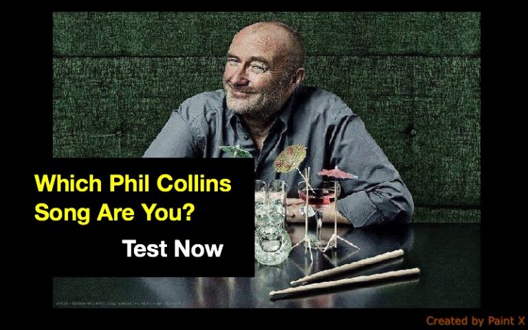 Which Phil Collins Song Are You?