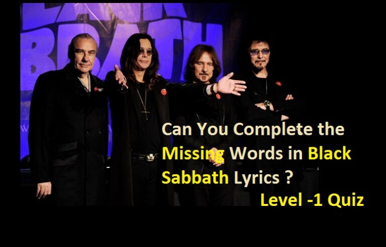 Can You Complete the Missing Words in Black Sabbath Lyrics (Level -1)