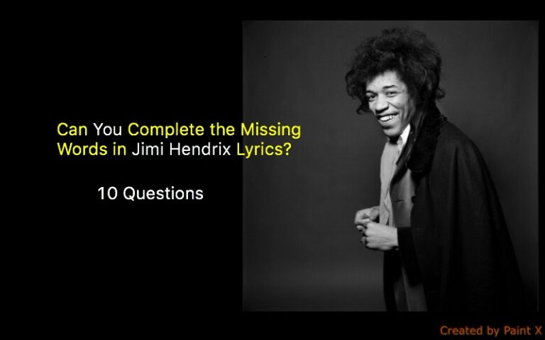 Can You Complete the Missing Words in Jimi Hendrix Lyrics?