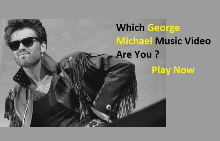 Which George Michael Music Video Are You