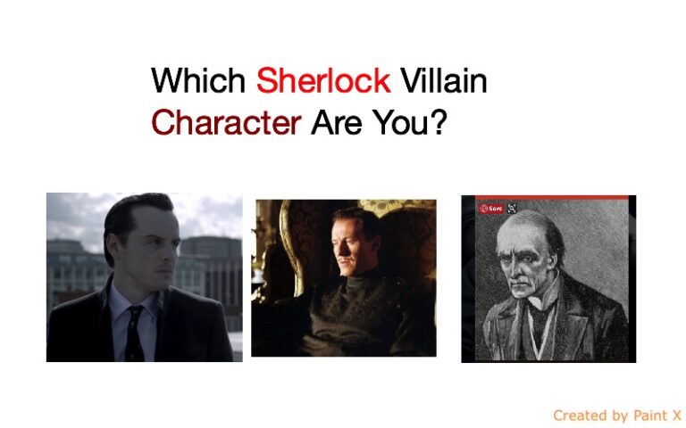 Which Sherlock Villain Character Are You?