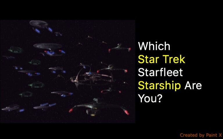 Which Star Trek Starfleet Starship Are You?
