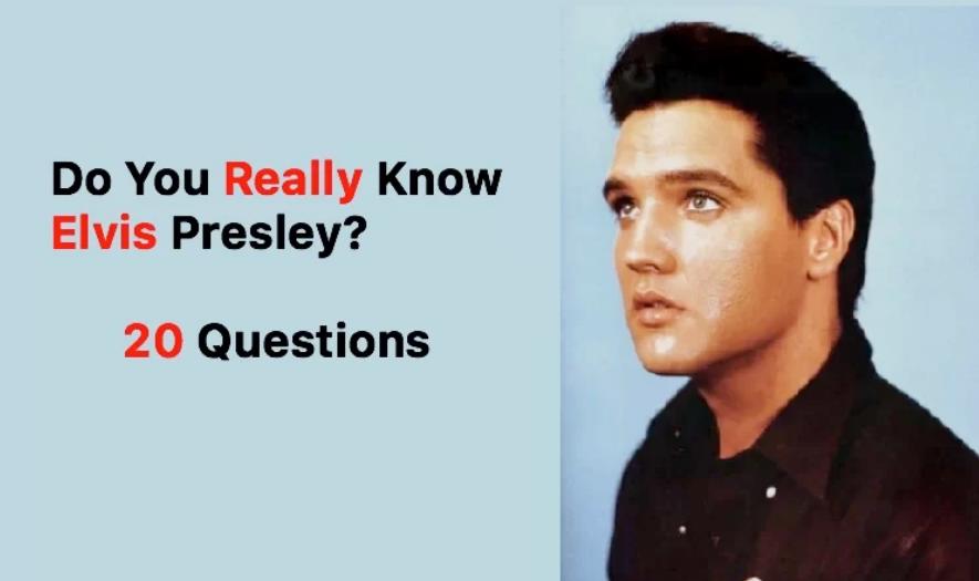 Elvis Presley Quiz - 20 Questions