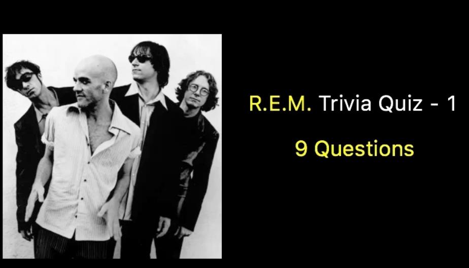 R.E.M. Trivia Quiz - 1
