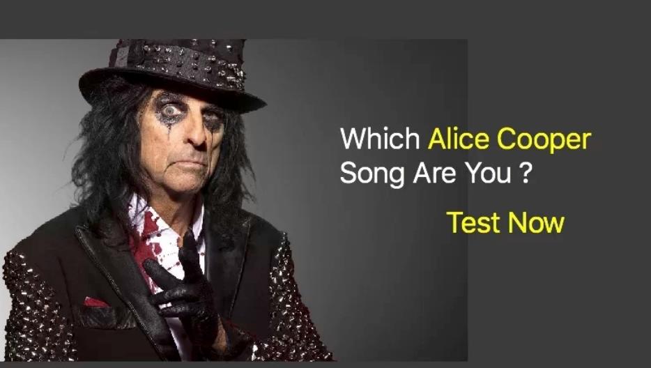 Which Alice Cooper Song Are You