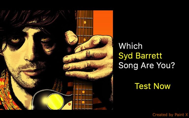 Which Syd Barrett Song Are You?