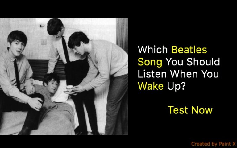 Which Beatles Song You Should Listen When You Wake Up?
