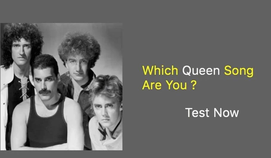 Which Queen Song Are You
