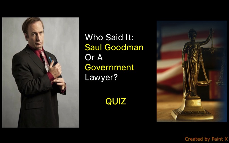 Who Said It: Saul Goodman Or A Government Lawyer? - Quiz For Fans