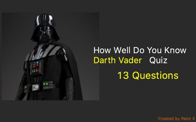 Darth Vader Trivia Quiz 13 Questions Quiz For Fans