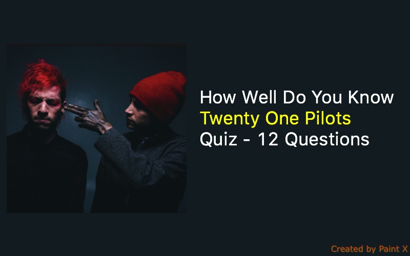 Twenty One Pilots Quiz 12 Questions Quiz For Fans