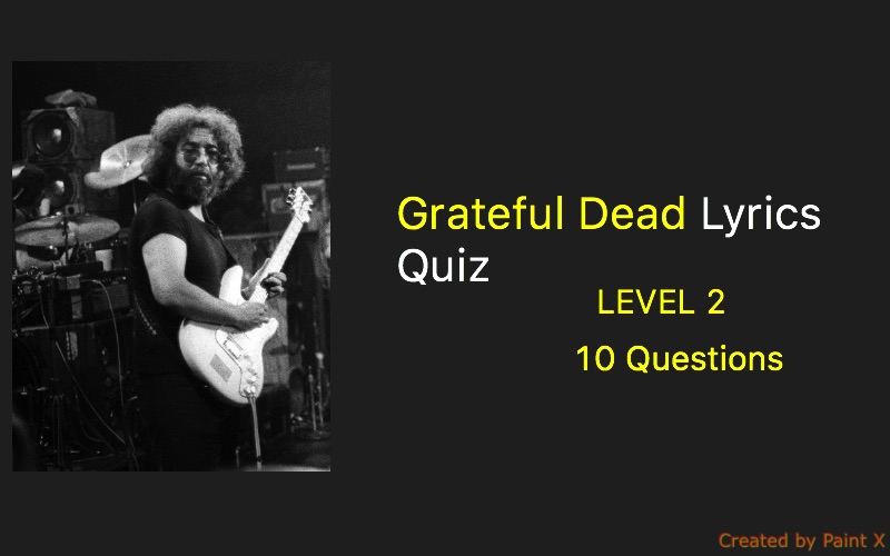 Grateful Dead Lyrics Quiz - Quiz For Fans