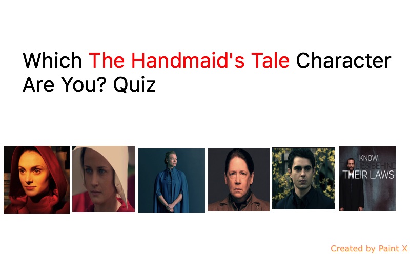 Which The Handmaid's Tale Character Are You? Quiz Quiz For Fans