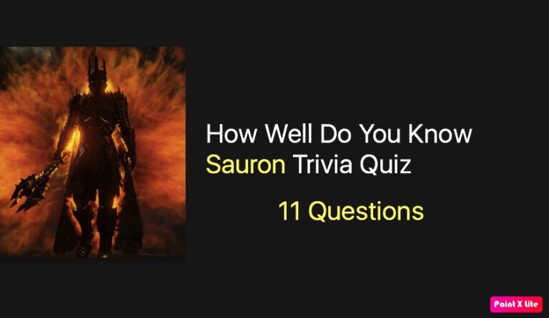 How Well Do You Know Sauron Trivia Quiz Quiz For Fans