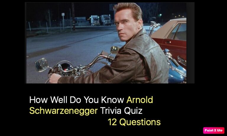 How Well Do You Know Arnold Schwarzenegger Trivia Quiz