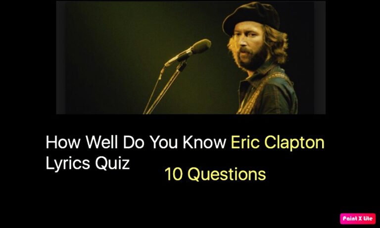 How Well Do You Know Eric Clapton Lyrics Quiz