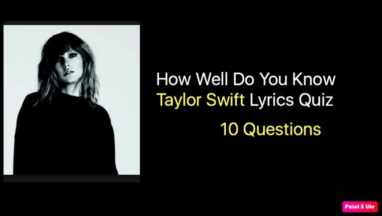 How Well Do You Know Taylor Swift Lyrics Quiz
